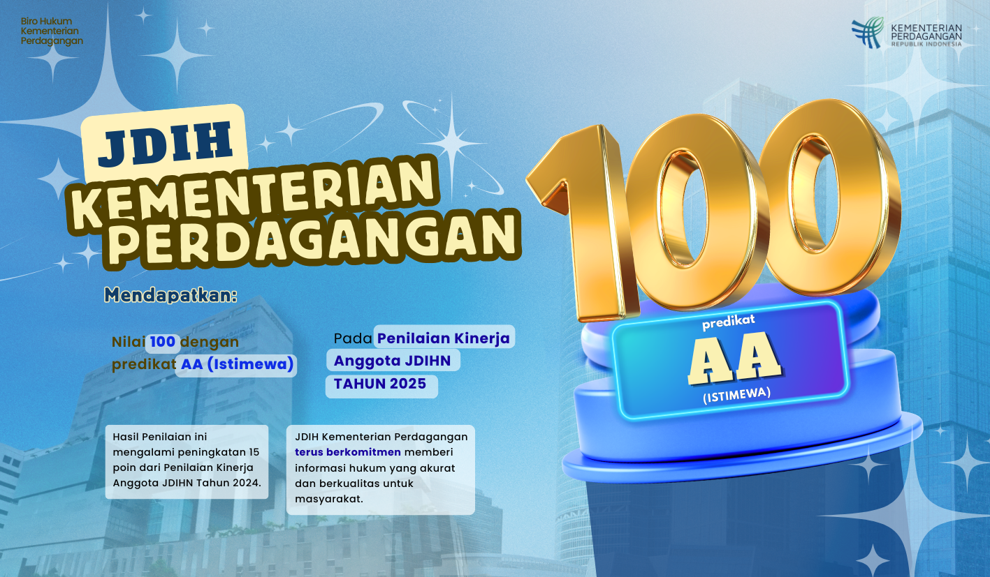 Torehkan Nilai Sempurna, JDIH Kementerian Perdagangan Raih Predikat AA (Istimewa)